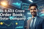 8603Cr Order Book Solar Company